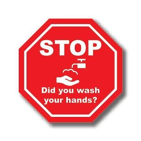 Ergomat 24in OCTAGON SIGNS Stop - Did you wash your hands? DSV-SIGN 576 #0692 -UEN